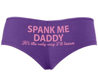 Spank Me Daddy It's The Only Way I'll Learn - Purple Boyshort