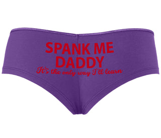 Spank Me Daddy It's The Only Way I'll Learn - Purple Boyshort