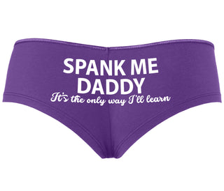 Spank Me Daddy It's The Only Way I'll Learn - Purple Boyshort