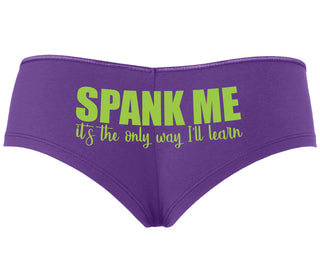 Spank Me It's The Only Way I Will Learn - Purple Boyshort
