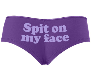 Spit On My Face - Purple Boyshort