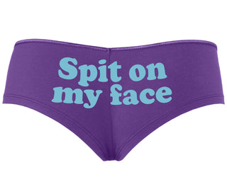 Spit On My Face - Purple Boyshort