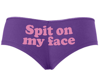 Spit On My Face - Purple Boyshort