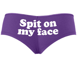 Spit On My Face - Purple Boyshort