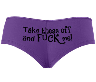 Take These Off And Fuck Me - Purple Boyshort