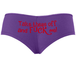 Take These Off And Fuck Me - Purple Boyshort