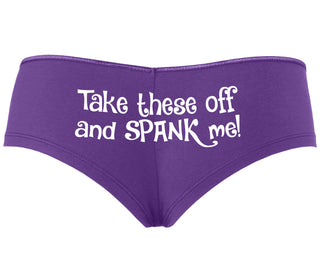 Take These Off And Spank Me - Purple Boyshort