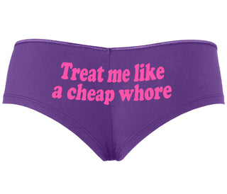 Treat Me Like A Cheap Whore - Purple Boyshort