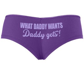 What Daddy Wants Daddy Gets - Purple Boyshort