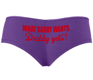 What Daddy Wants Daddy Gets - Purple Boyshort