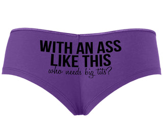 With An Ass Like This Who Needs Tits - Purple Boyshort