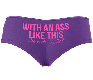 With An Ass Like This Who Needs Tits - Purple Boyshort