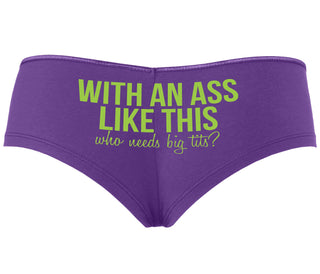 With An Ass Like This Who Needs Tits - Purple Boyshort