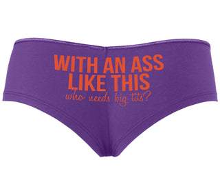 With An Ass Like This Who Needs Tits - Purple Boyshort