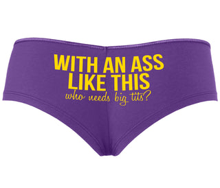 With An Ass Like This Who Needs Tits - Purple Boyshort