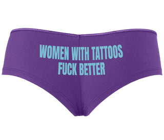 Women With Tattoos Fuck Better - Purple Boyshort