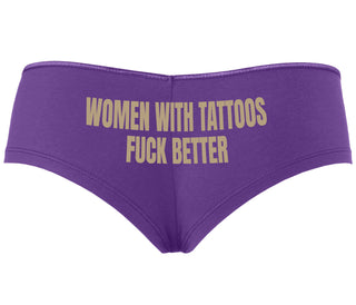 Women With Tattoos Fuck Better - Purple Boyshort