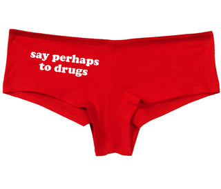 Say Perhaps To Drugs - Red Boy Short