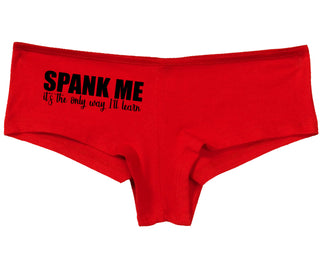 Spank Me It's The Only Way I Will Learn - Red Boy Short