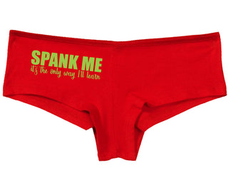 Spank Me It's The Only Way I Will Learn - Red Boy Short