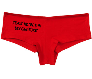 Tease Me Unitl I Am Begging For It - Red Boy Short