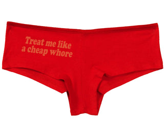 Treat Me Like A Cheap Whore - Red Boy Short