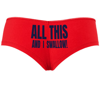 All This And I Swallow - Red Boyshort