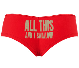 All This And I Swallow - Red Boyshort