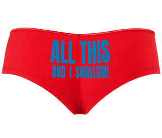 All This And I Swallow - Red Boyshort