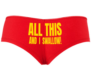 All This And I Swallow - Red Boyshort