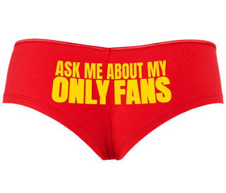 Ask Me About My Only Fans - Red Boyshort