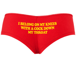 I Belong On My Knees With A Cock Down My Throat - Red Boyshort