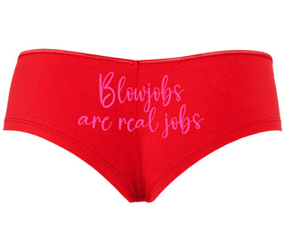 Blow Jobs Are Real Jobs - Red Boyshort