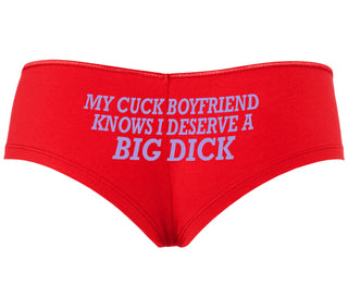 My Cuck Boyfriend Knows I Deserve A Big Dick - Red Boyshort