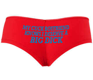 My Cuck Boyfriend Knows I Deserve A Big Dick - Red Boyshort