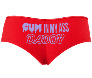 Cum In My Ass Daddy - Red Boyshort