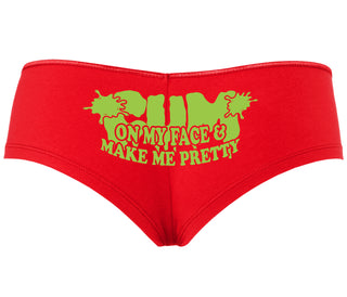 Cum On My Face And Make Me Pretty - Red Boyshort