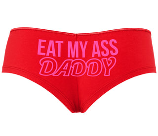 Eat My Ass Daddy - Red Boyshort