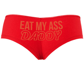 Eat My Ass Daddy - Red Boyshort