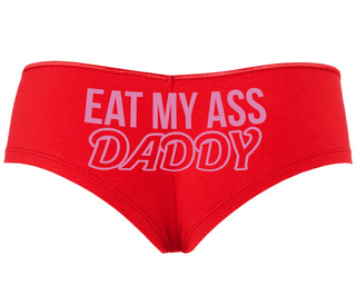 Eat My Ass Daddy - Red Boyshort