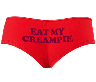 Eat My Creampie - Red Boyshort