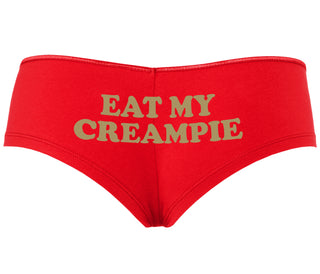 Eat My Creampie - Red Boyshort