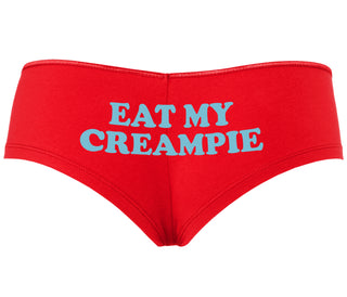 Eat My Creampie - Red Boyshort