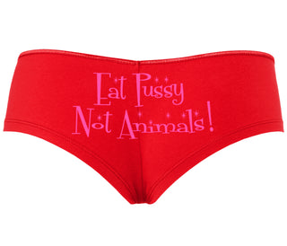 Eat Pussy Not Animals - Red Boyshort