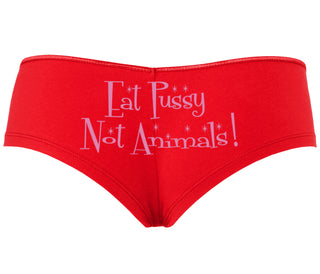 Eat Pussy Not Animals - Red Boyshort