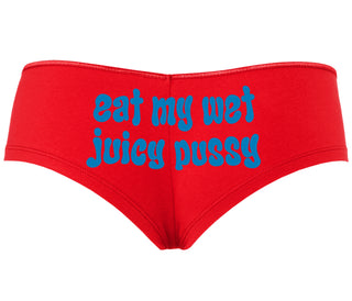 Eat My Wet Juicy Pussy - Red Boyshort