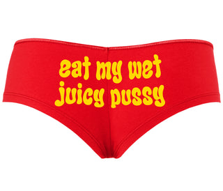 Eat My Wet Juicy Pussy - Red Boyshort