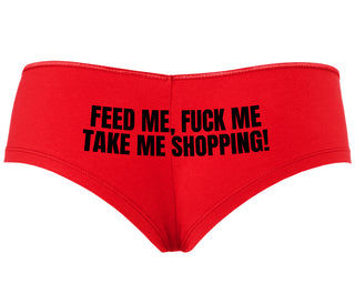 Feed Me Fuck Me Take Me Shopping - Red Boyshort