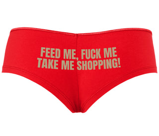 Feed Me Fuck Me Take Me Shopping - Red Boyshort