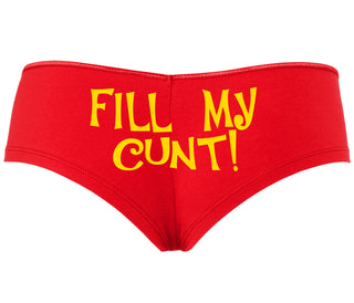 Fill My Cunt - Red Boyshort